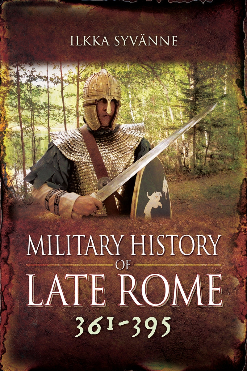 Military History of Late Rome 361–395 – E-bok