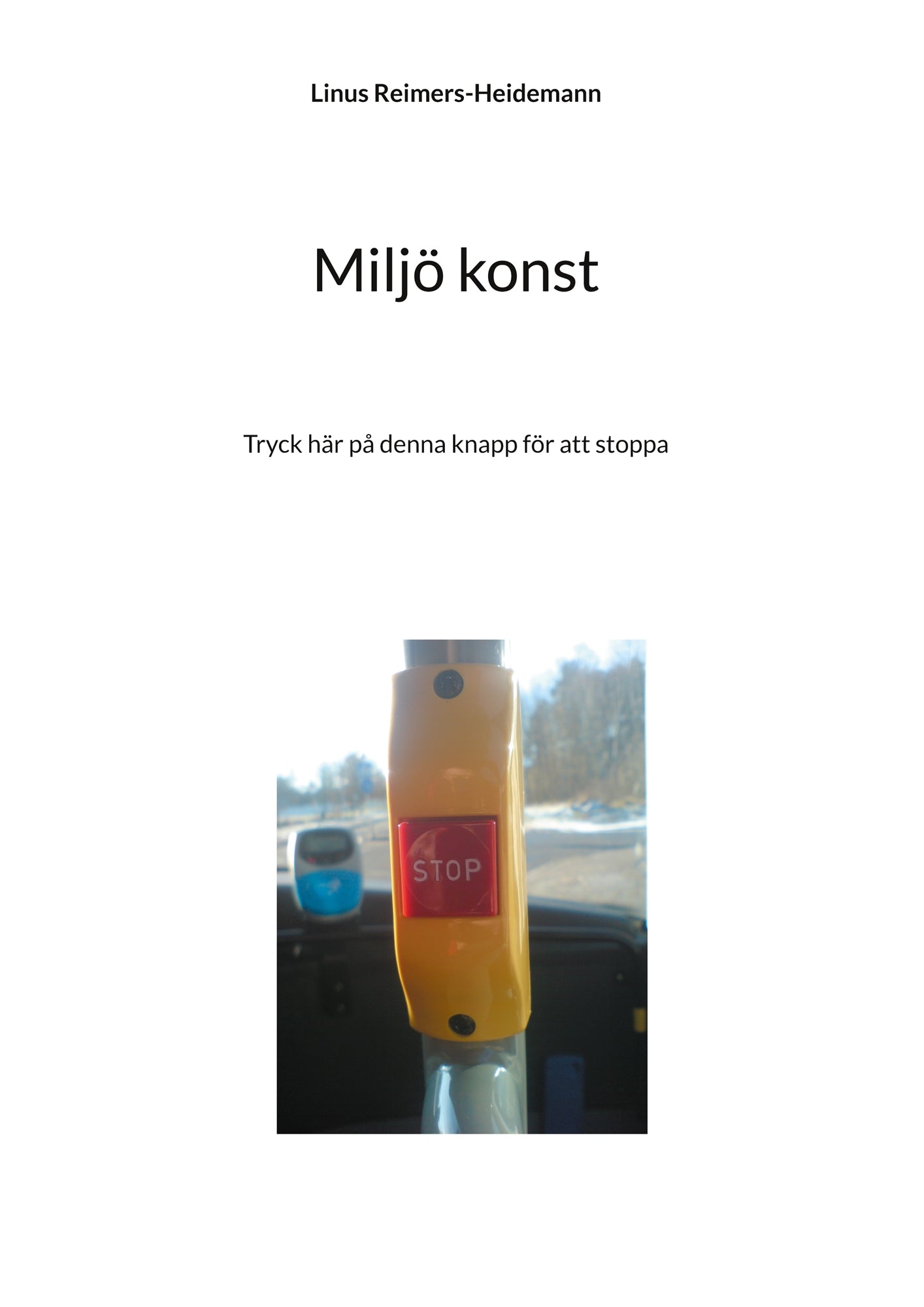 Miljö konst: Tryck här på denna knapp för att stoppa – E-bok