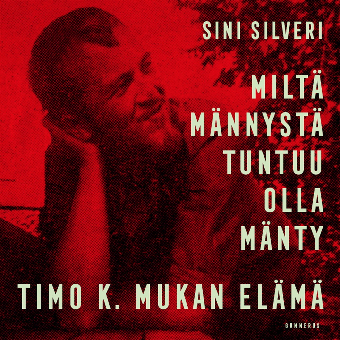 Miltä männystä tuntuu olla mänty – Ljudbok