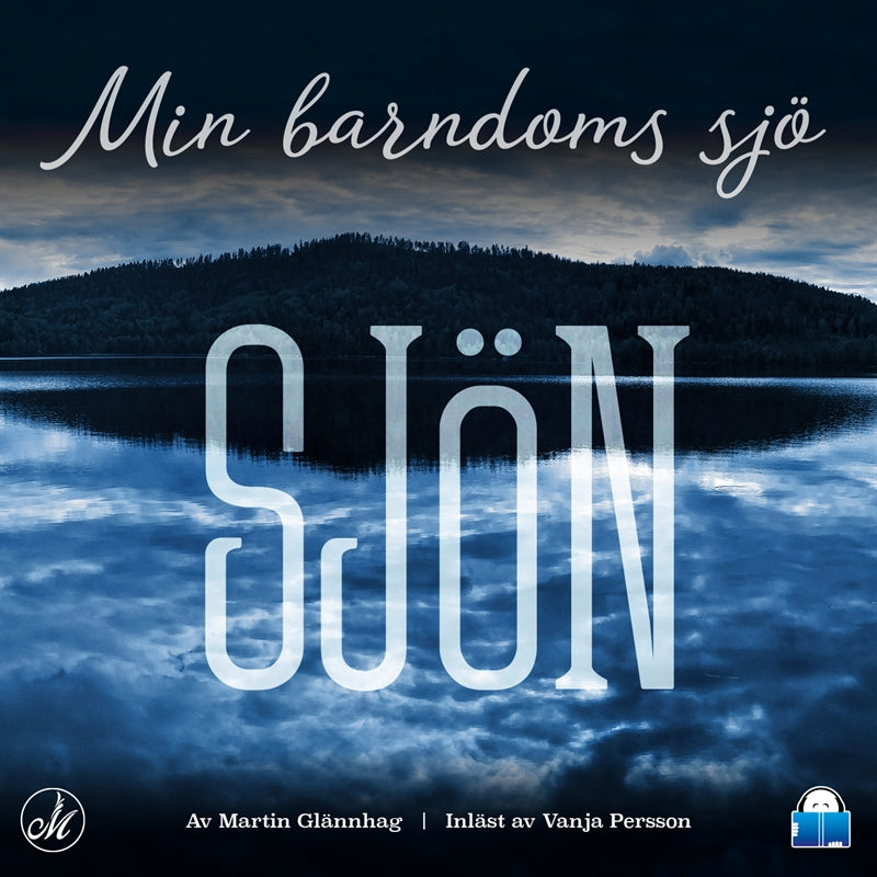 Min barndoms sjö – Ljudbok