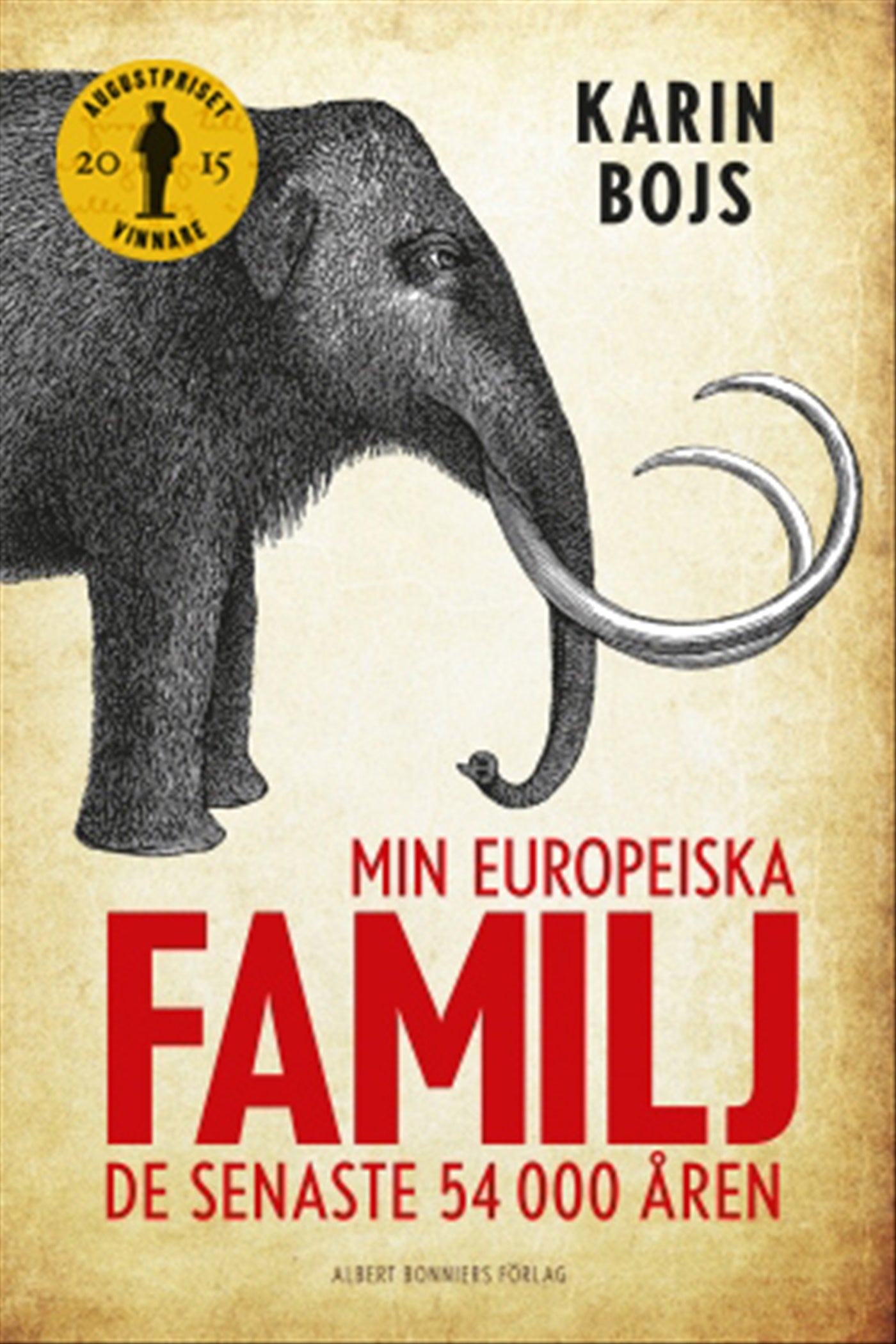 Min europeiska familj : de senaste 54 000 åren – E-bok