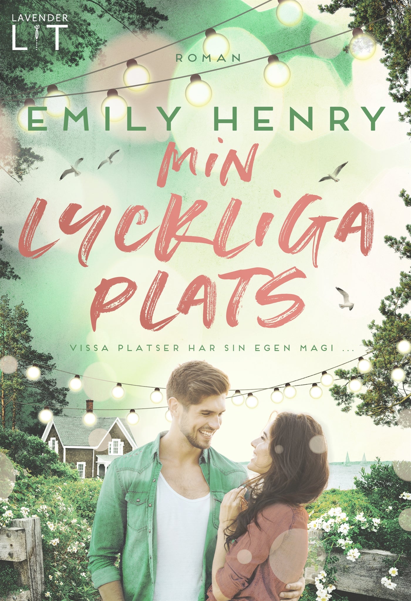 Min lyckliga plats – E-bok