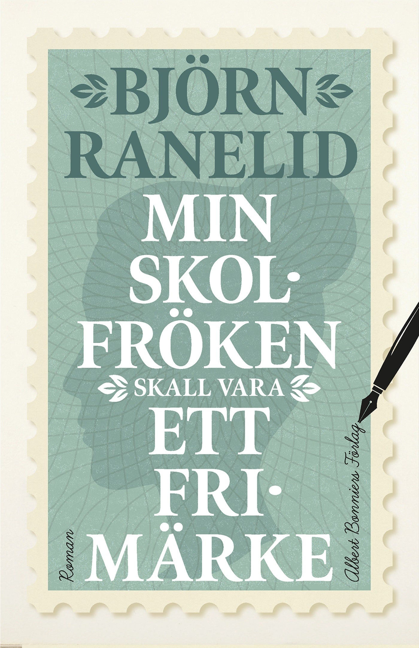 Min skolfröken skall vara ett frimärke – E-bok