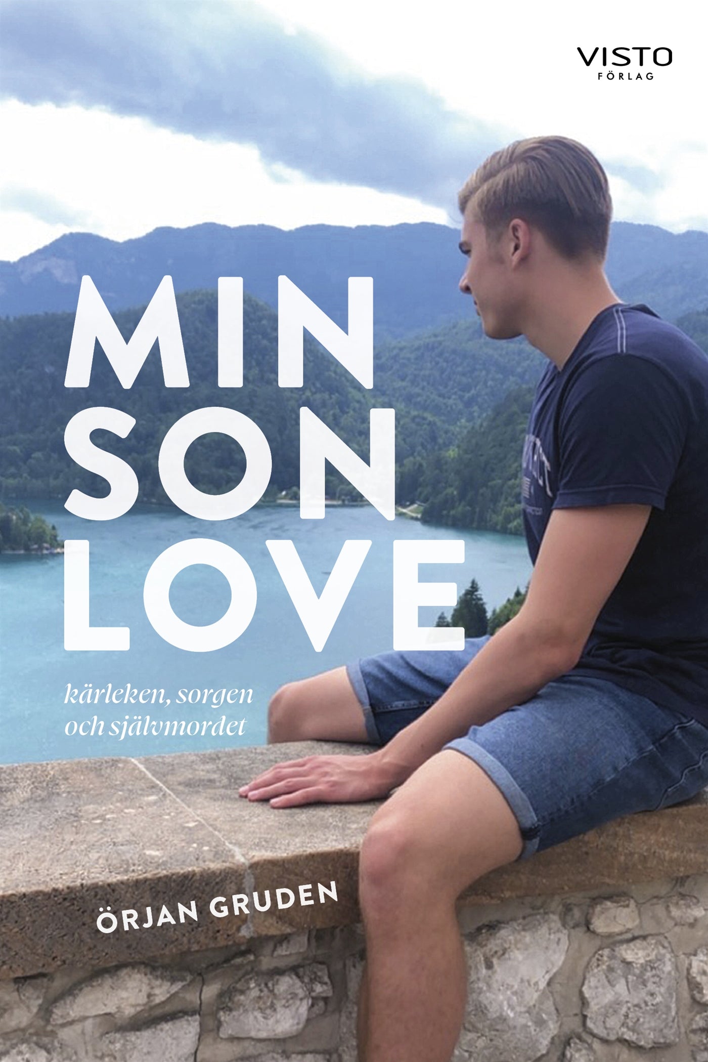 Min son Love - Kärleken, sorgen och självmordet – E-bok