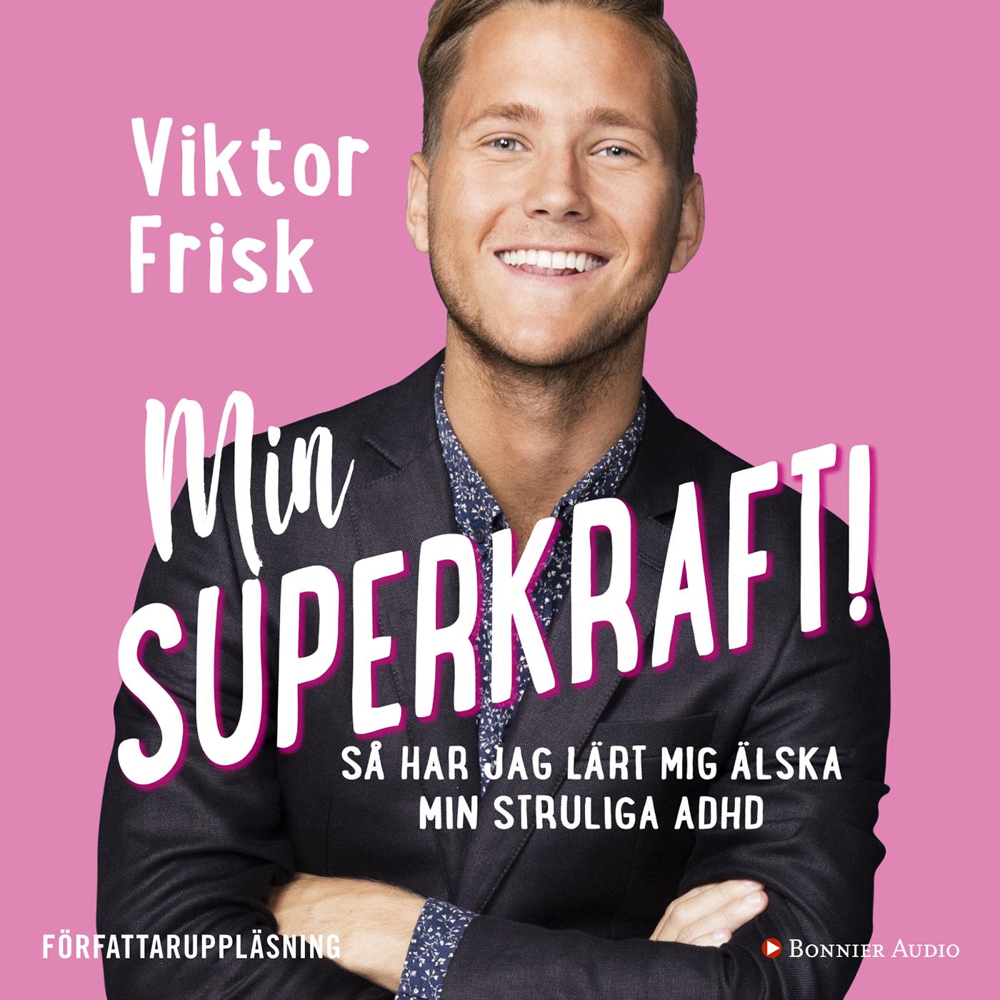 Min superkraft! : så har jag lärt mig älska min struliga adhd – Ljudbok