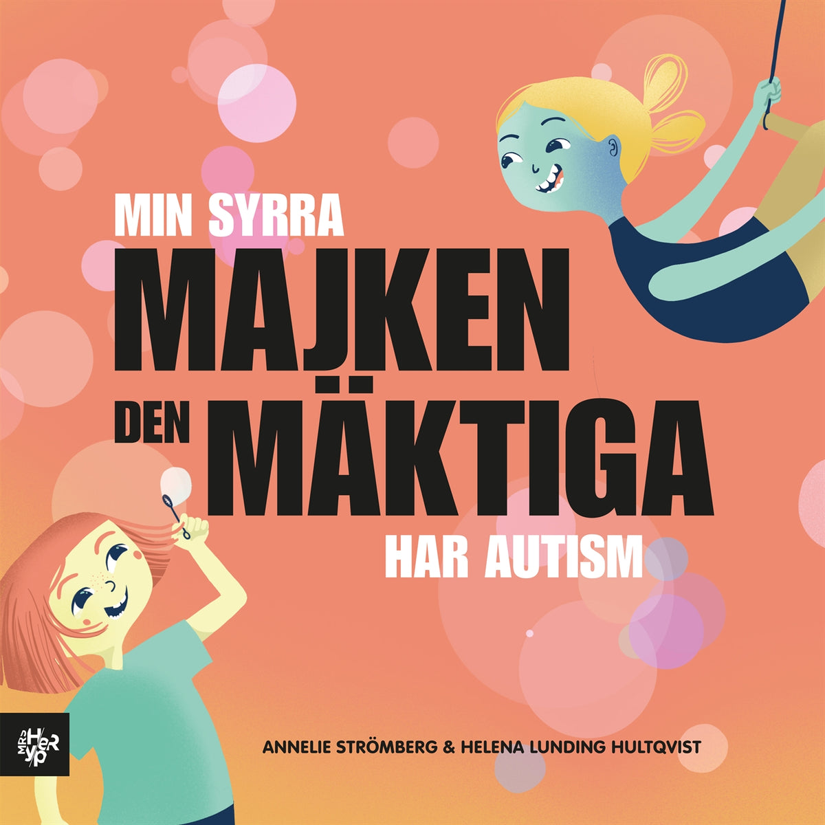 Min syrra Majken den mäktiga har autism – E-bok