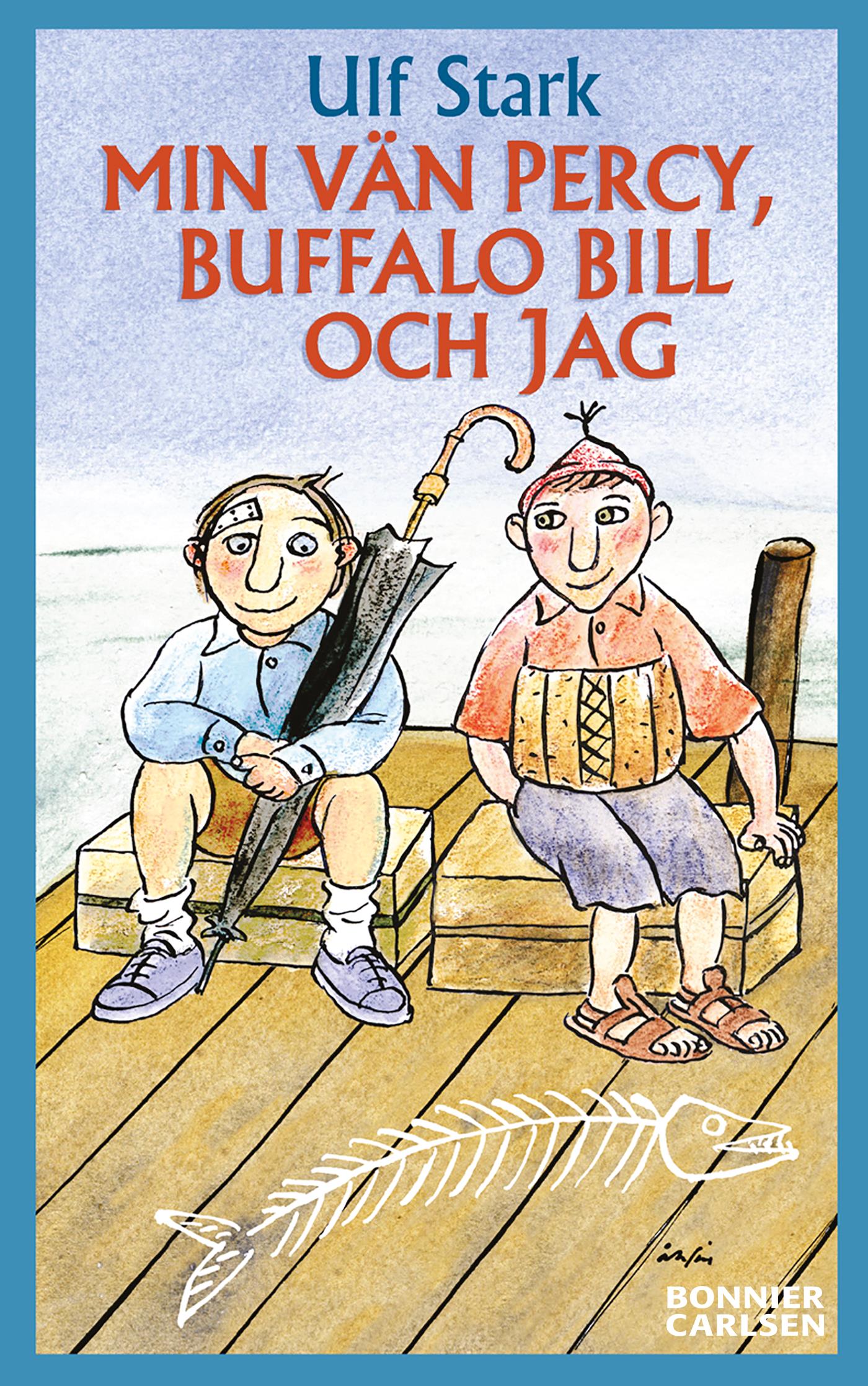 Min vän Percy, Buffalo Bill och jag – E-bok