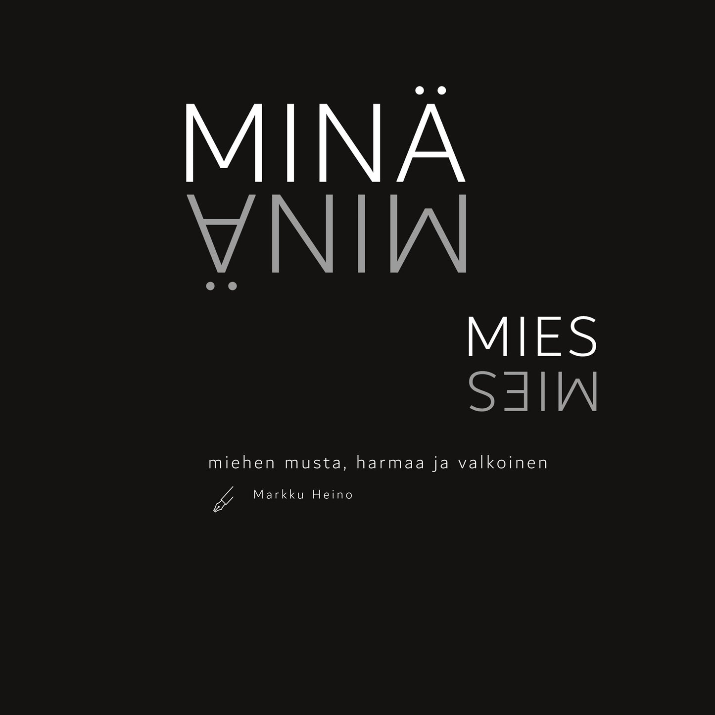 Minä - Mies – E-bok