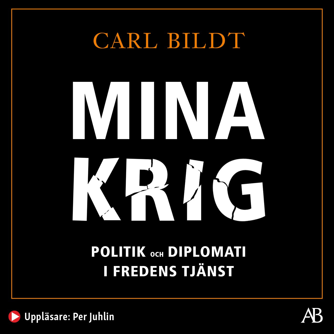 Mina krig : politik och diplomati i fredens tjänst – Ljudbok