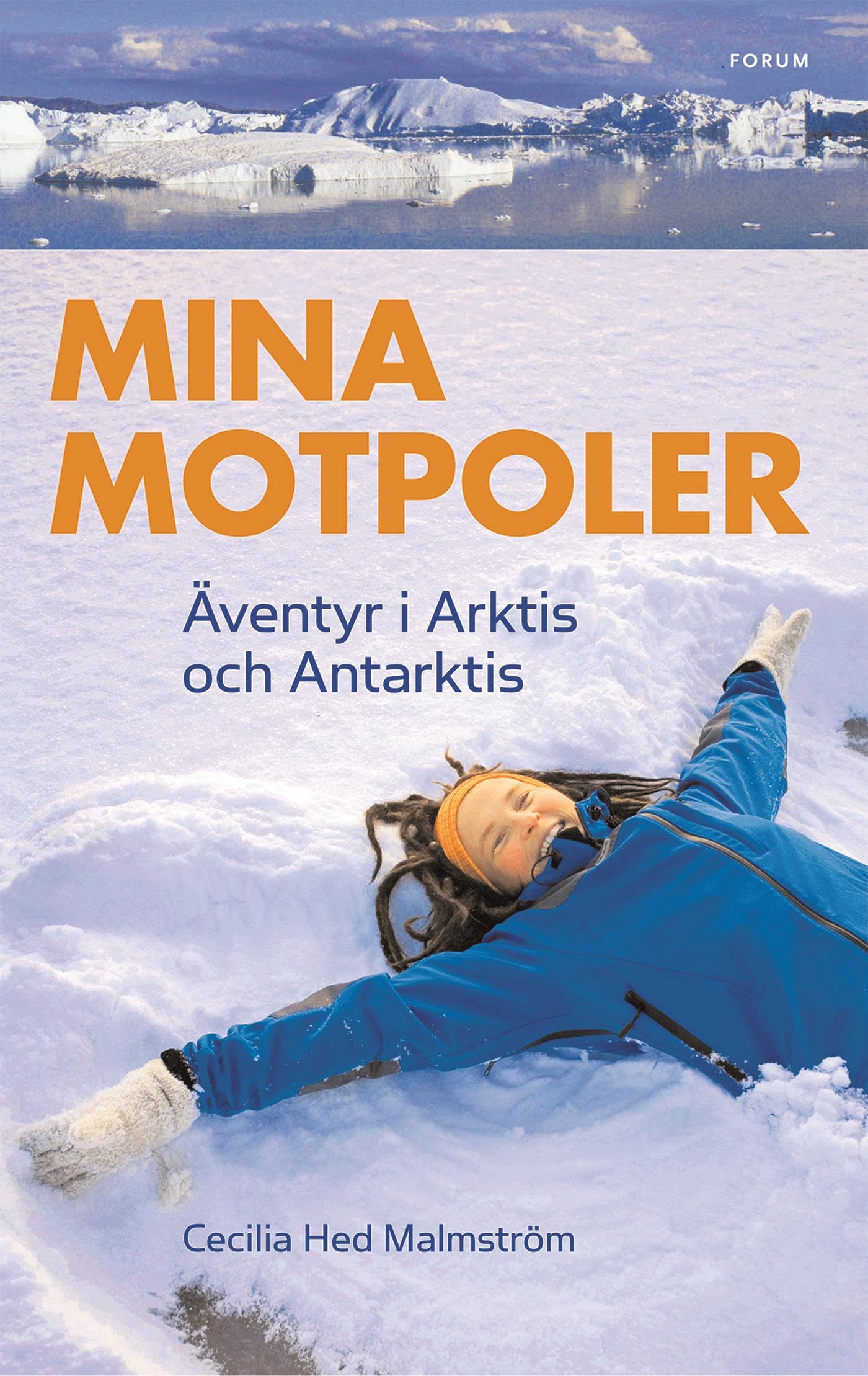 Mina motpoler : äventyr i Arktis och Antarktis – E-bok
