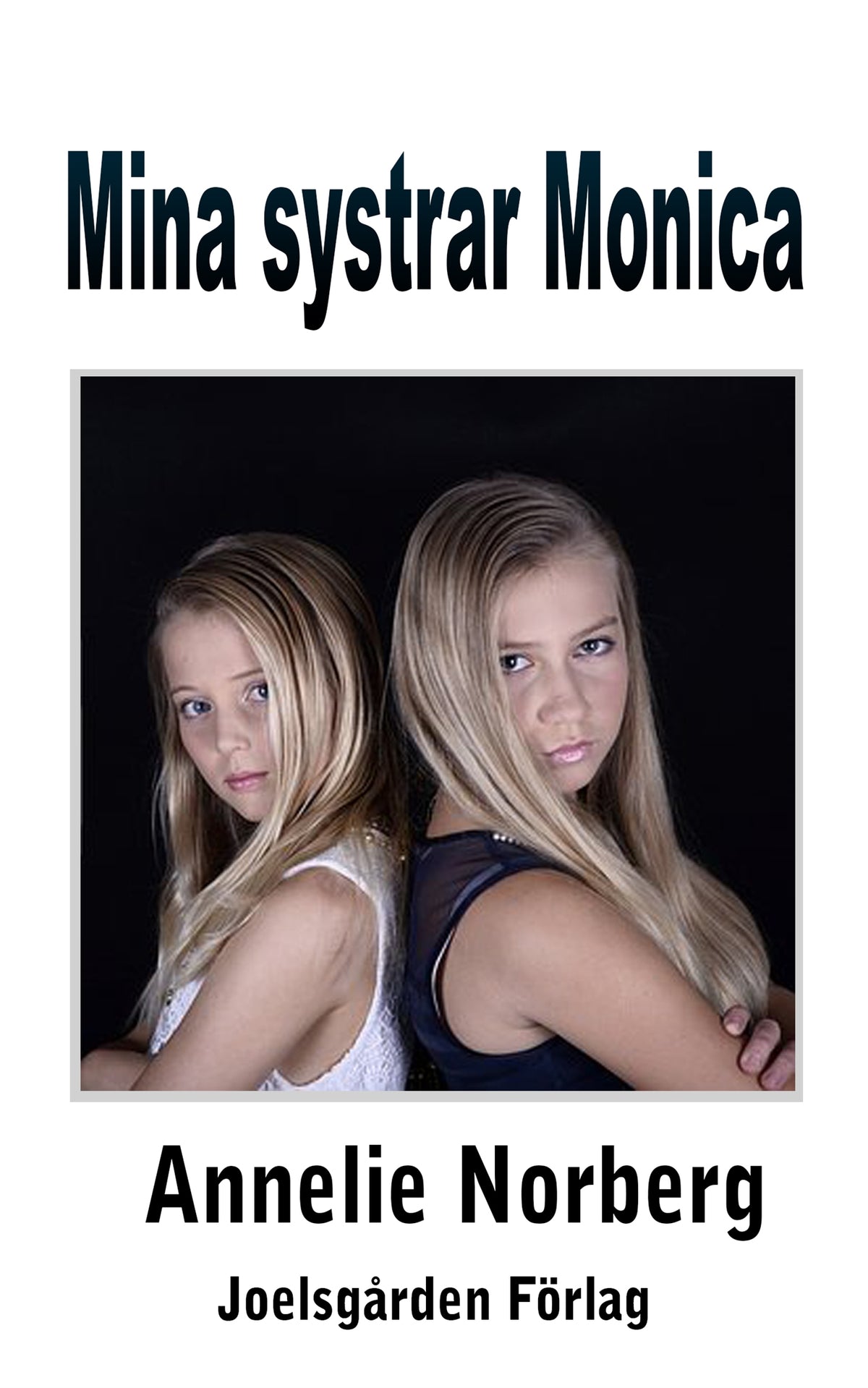 Mina systrar Monica – E-bok