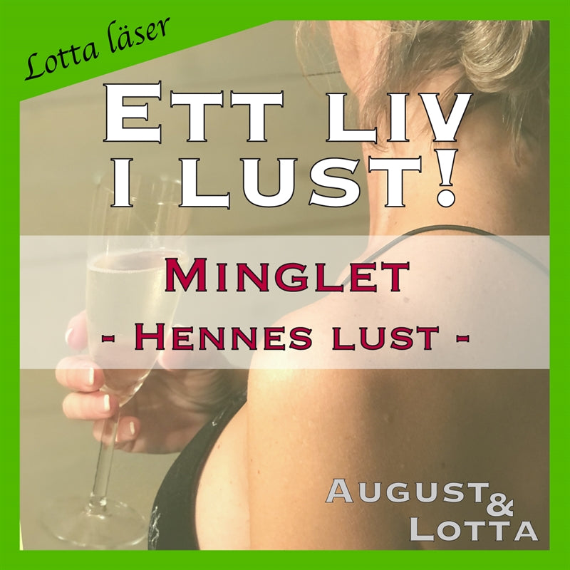 Minglet ~ Genom hennes ögon ~ Lotta läser - erotiska noveller – Ljudbok