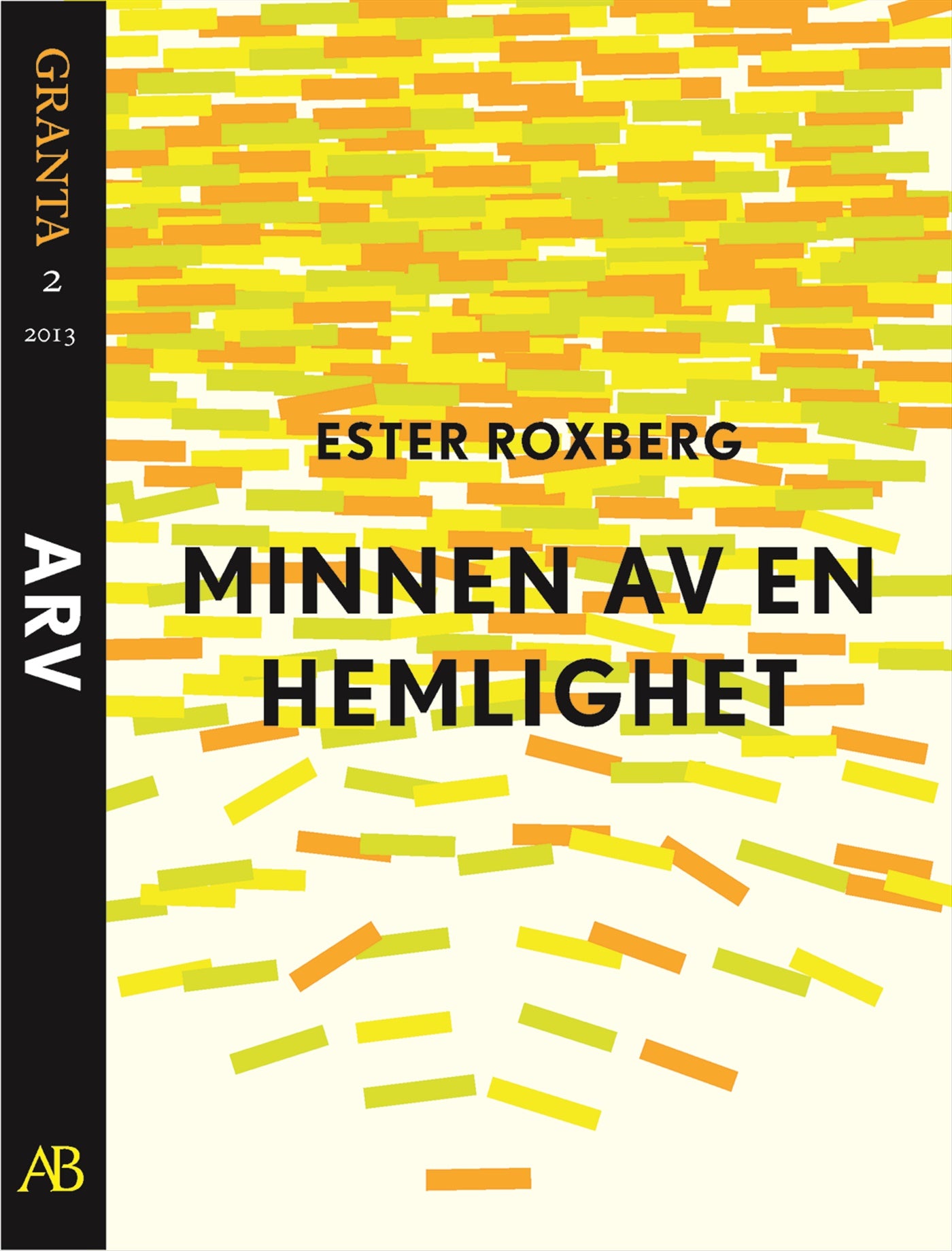 Minnen av en hemlighet. En e-singel ur Granta 2 – E-bok