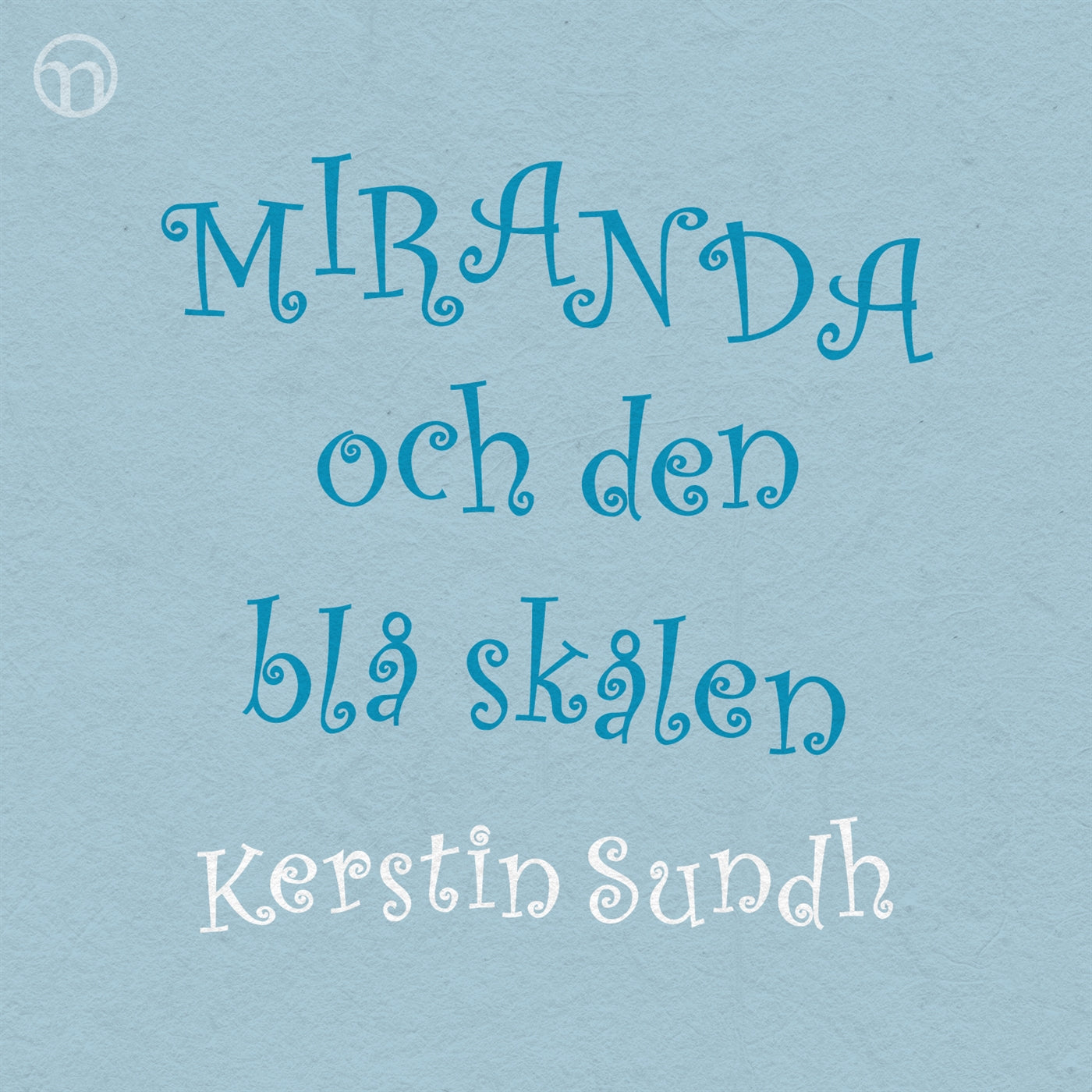Miranda och den blå skålen – Ljudbok