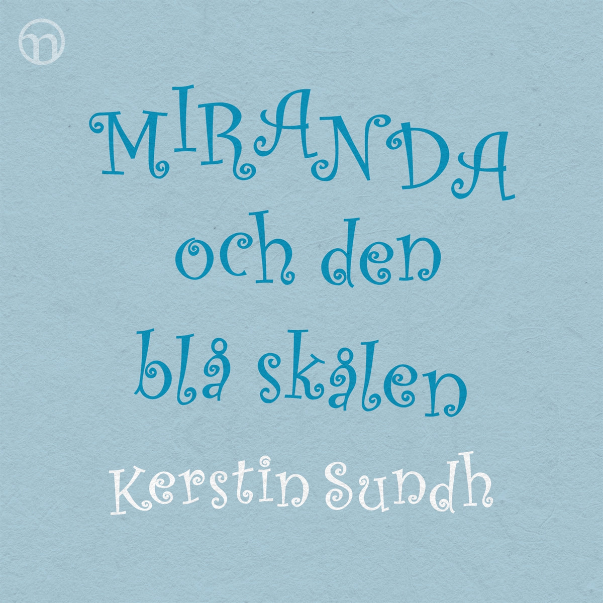Miranda och den blå skålen – Ljudbok