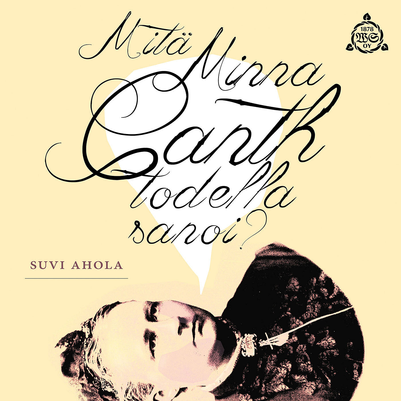 Mitä Minna Canth todella sanoi? – Ljudbok