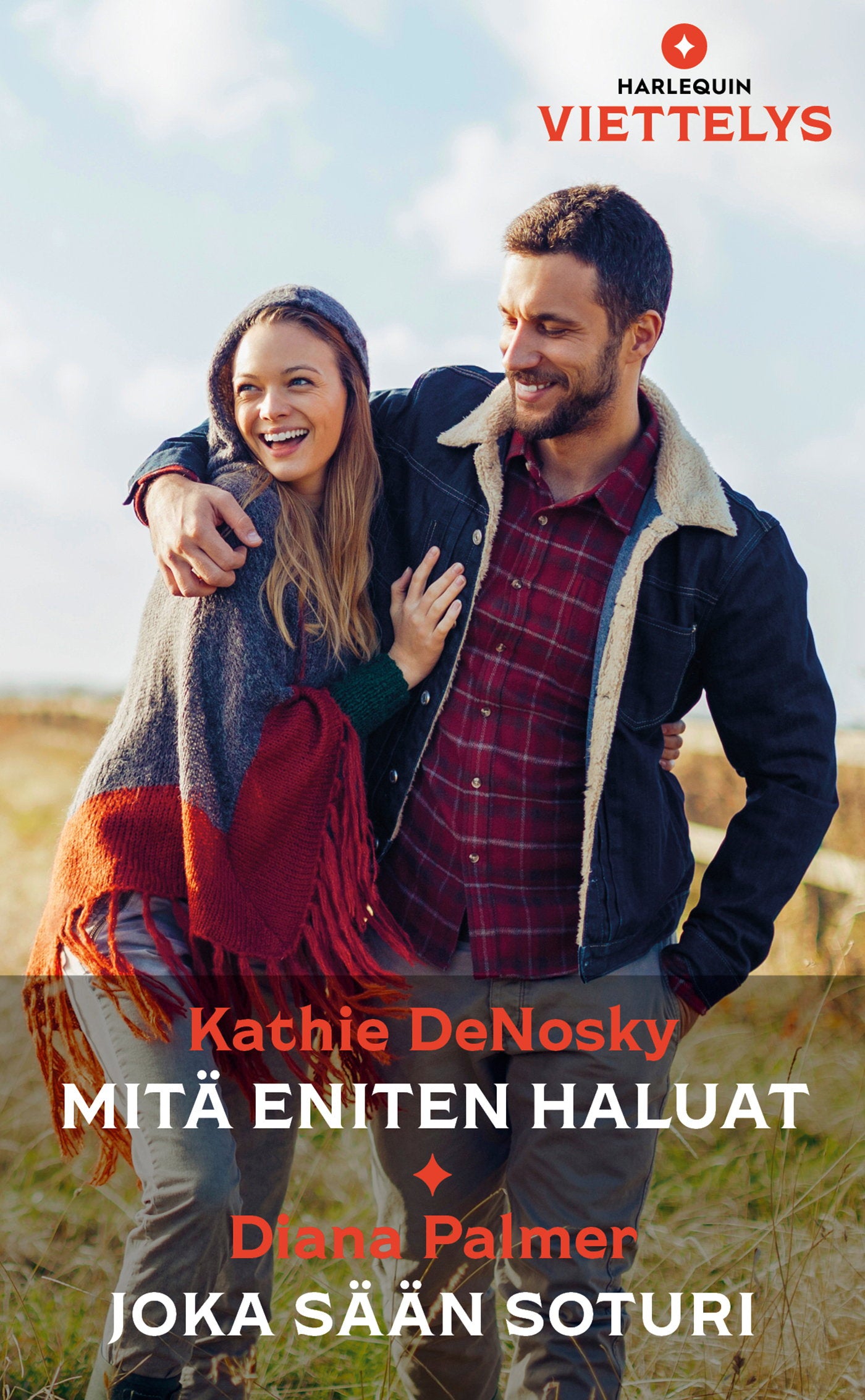 Mitä eniten haluat / Joka sään soturi – E-bok