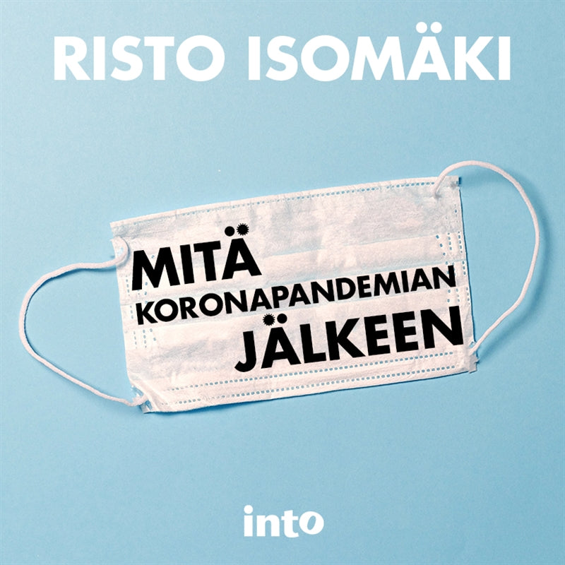 Mitä koronapandemian jälkeen – E-bok