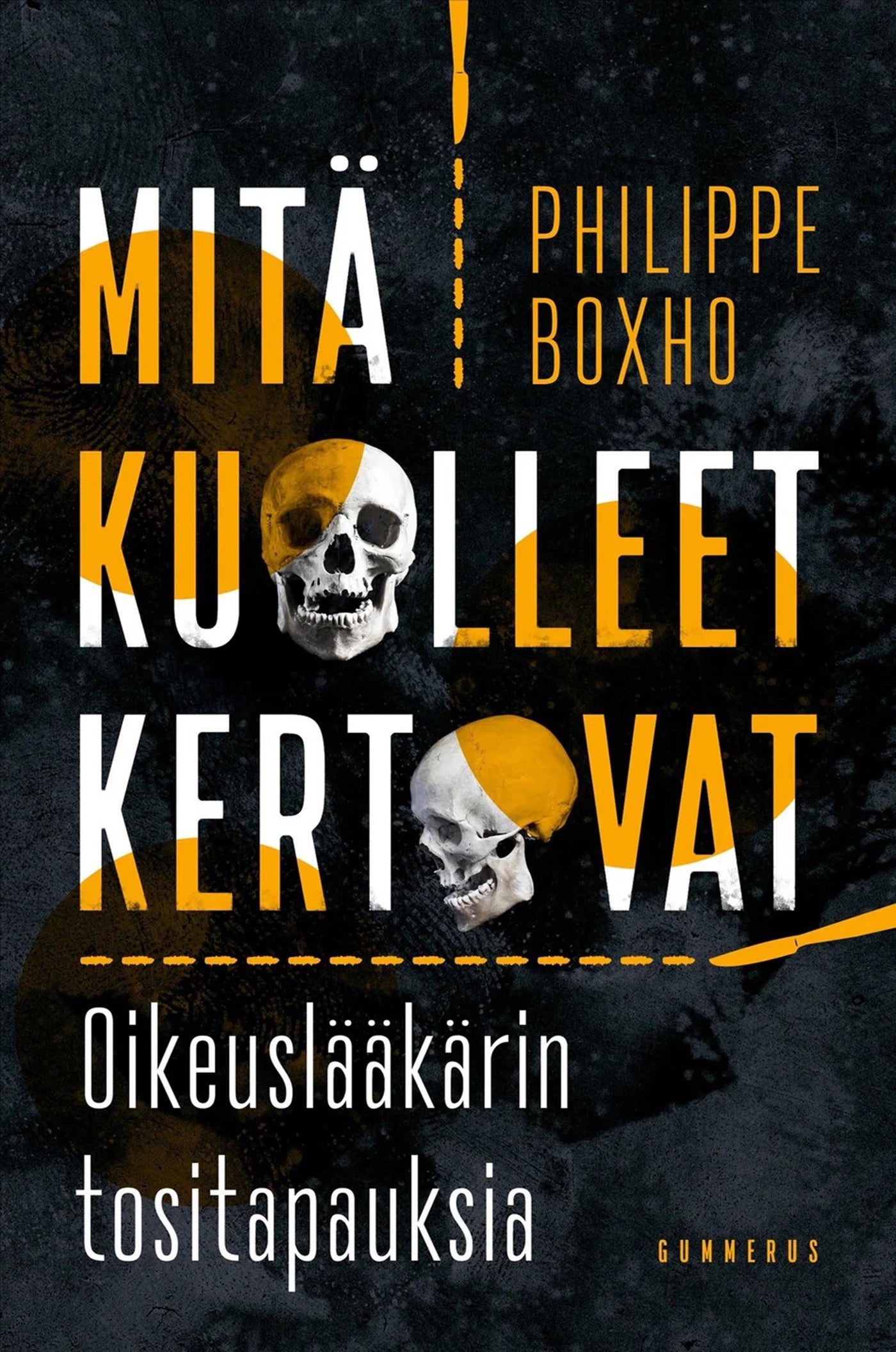 Mitä kuolleet kertovat – E-bok