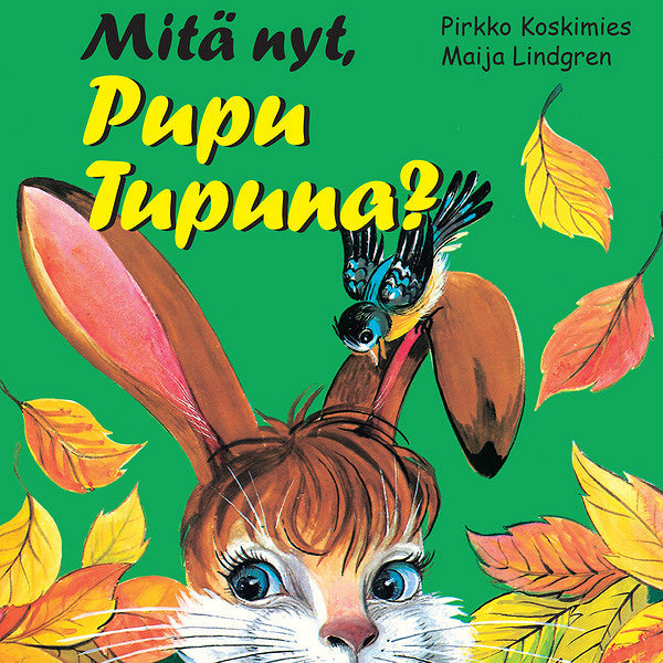 Mitä nyt, Pupu Tupuna? – Ljudbok