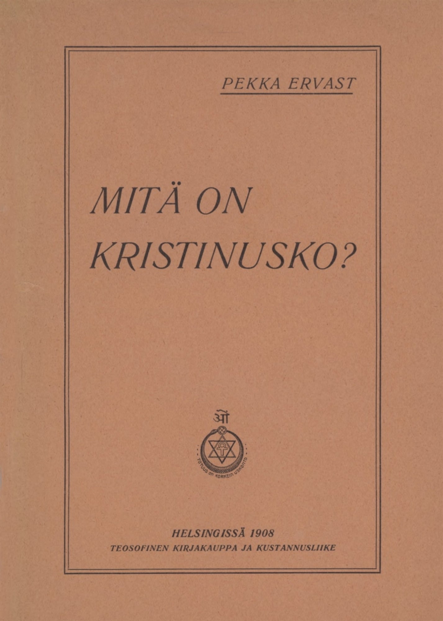 Mitä on kristinusko? – E-bok