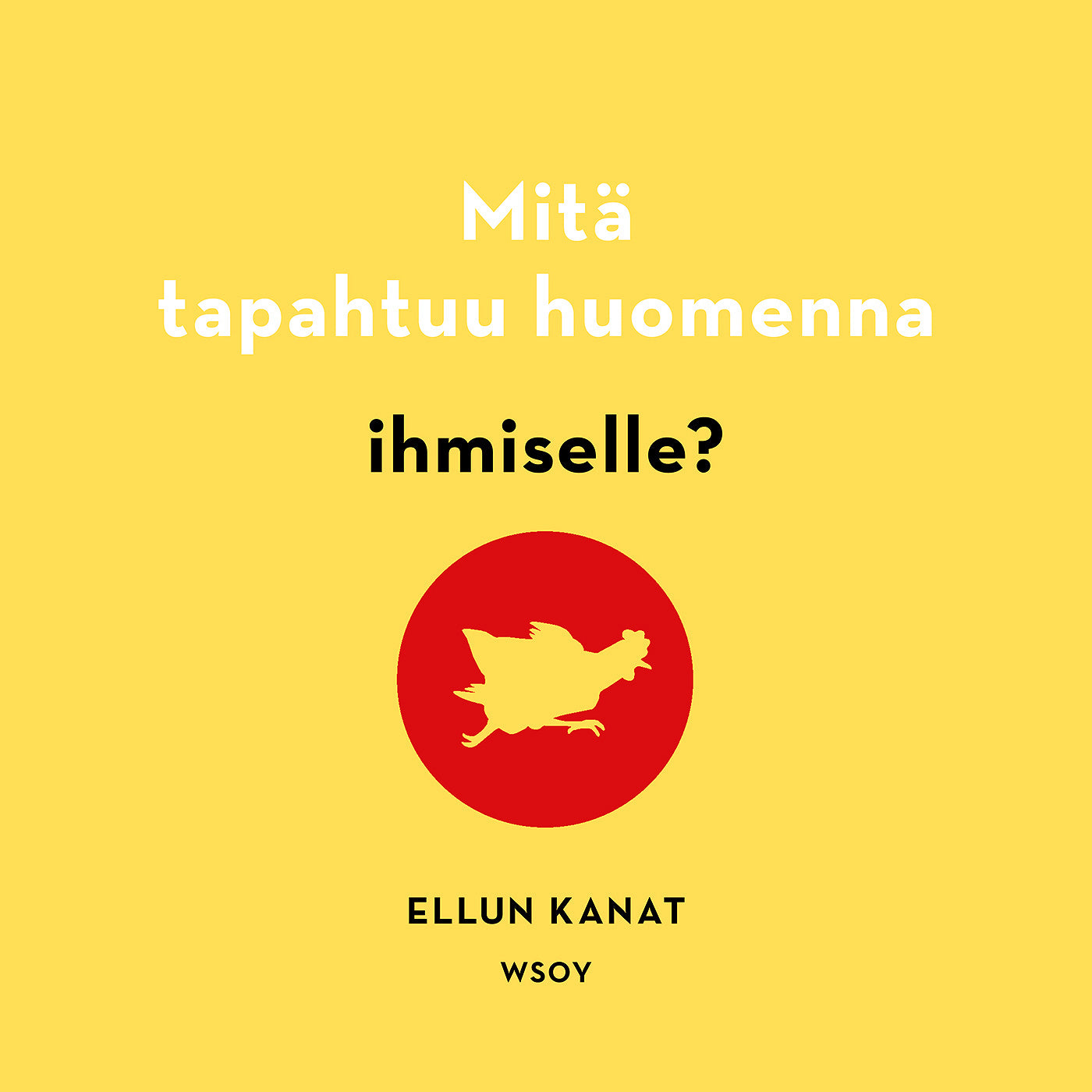 Mitä tapahtuu huomenna ihmiselle? – Ljudbok