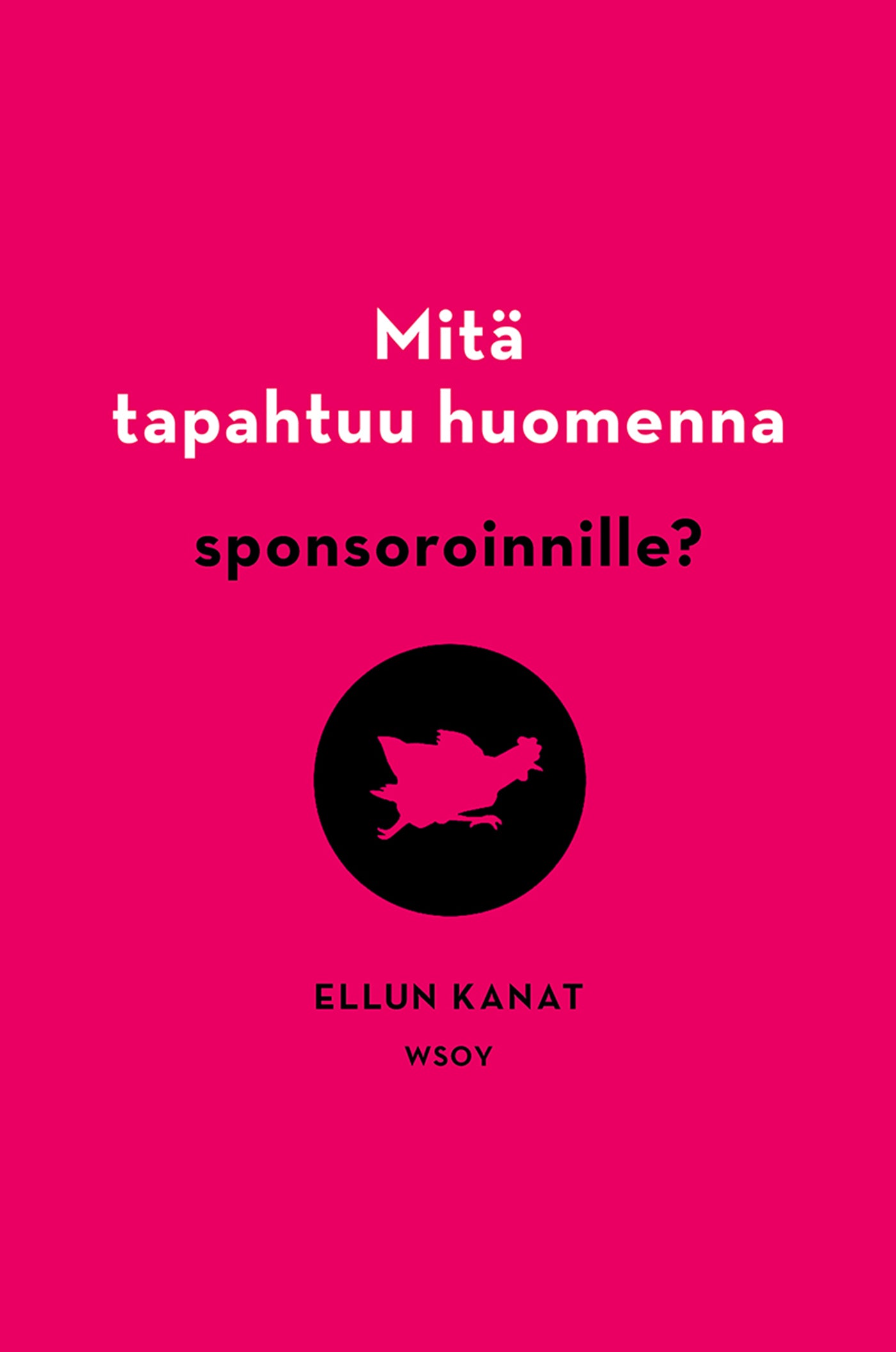 Mitä tapahtuu huomenna sponsoroinnille? – E-bok