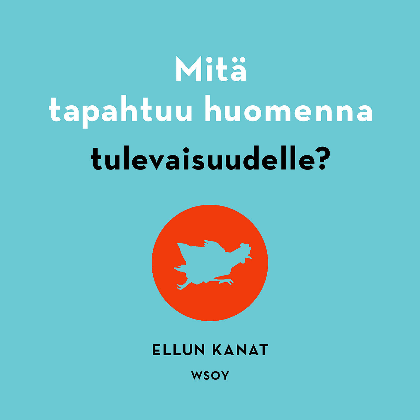 Mitä tapahtuu huomenna tulevaisuudelle? – Ljudbok