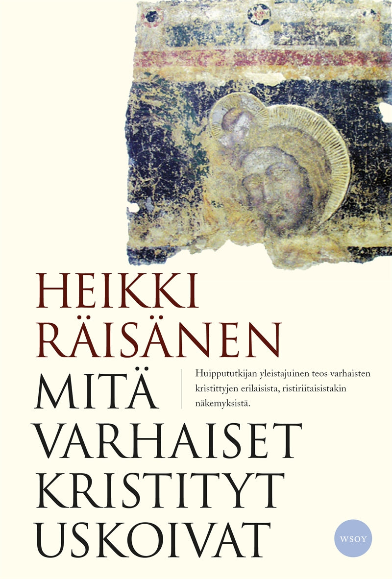 Mitä varhaiset kristityt uskoivat – E-bok