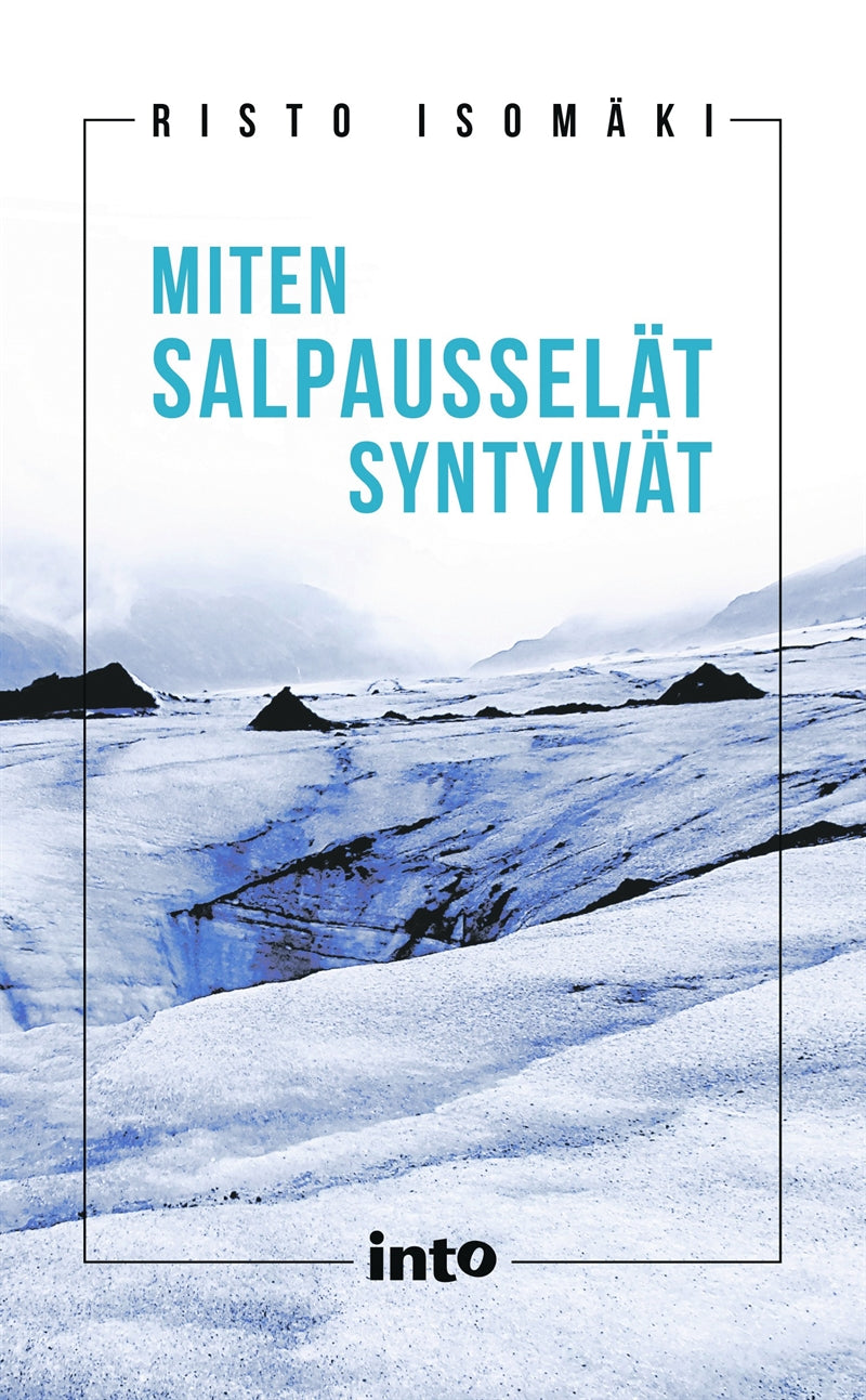 Miten Salpausselät syntyivät – E-bok