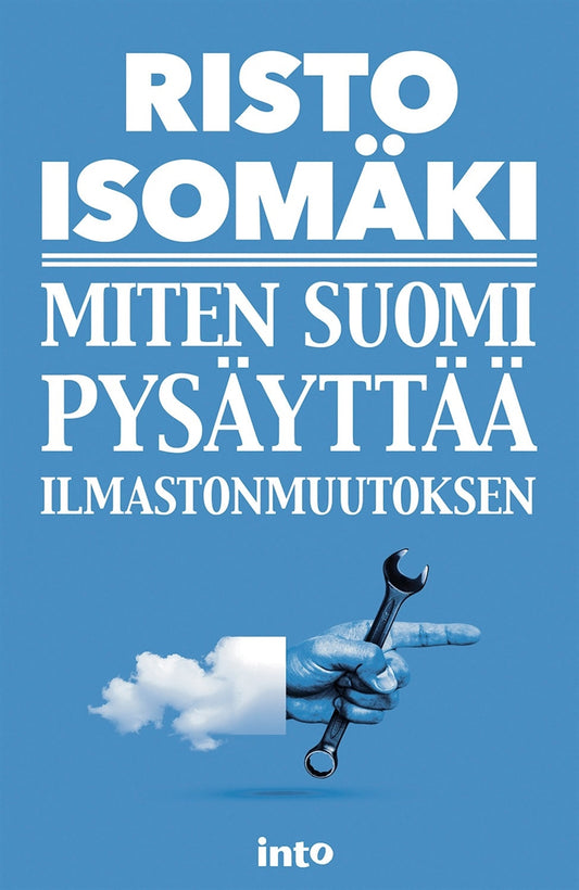 Miten Suomi pysäyttää ilmastonmuutoksen – E-bok