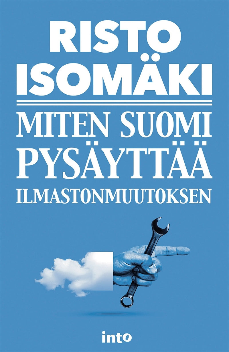 Miten Suomi pysäyttää ilmastonmuutoksen – E-bok