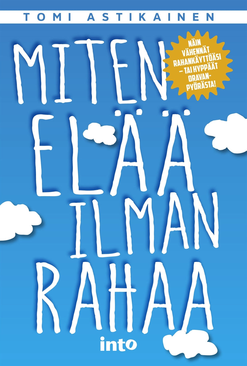 Miten elää ilman rahaa – E-bok