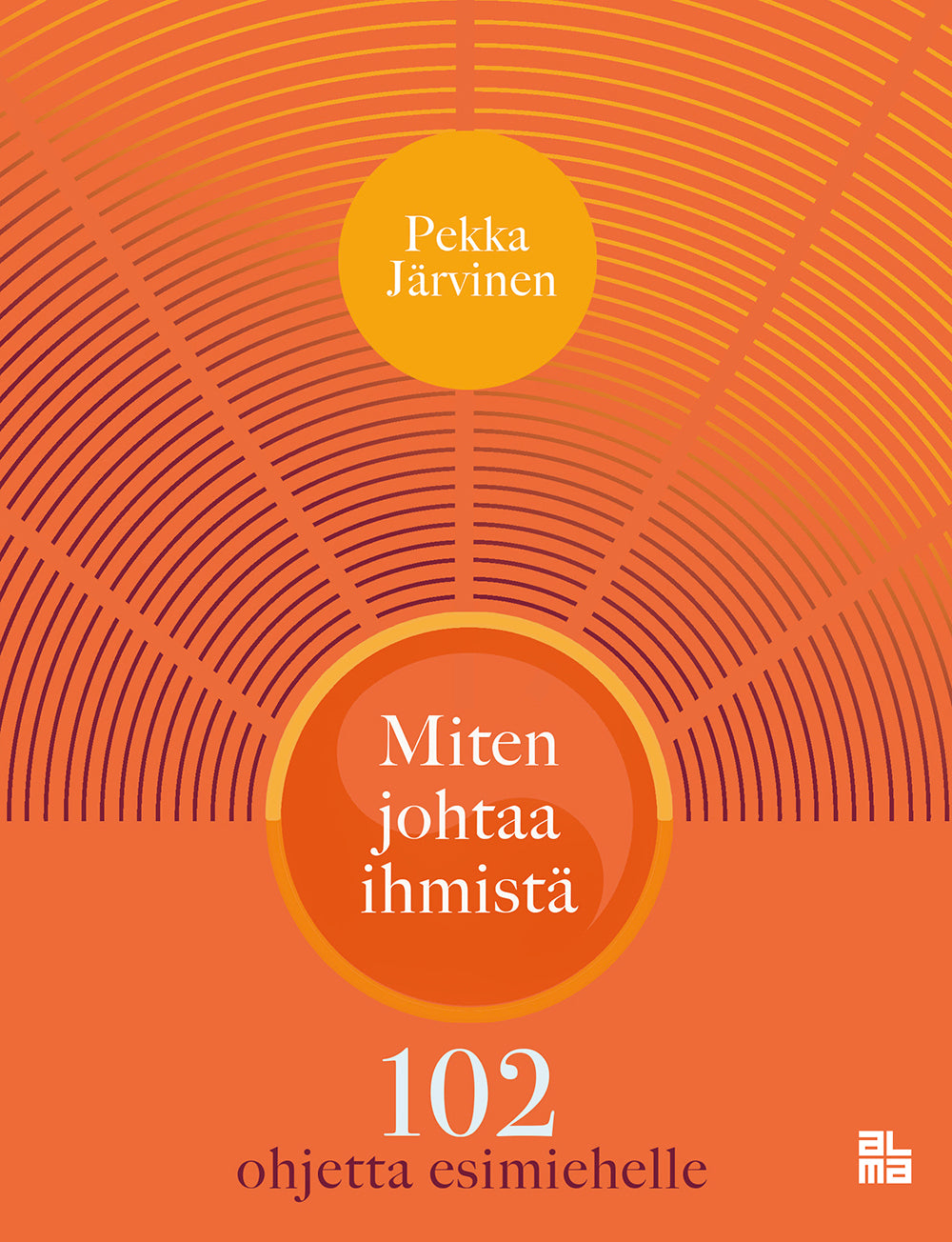 Miten johtaa ihmistä – E-bok