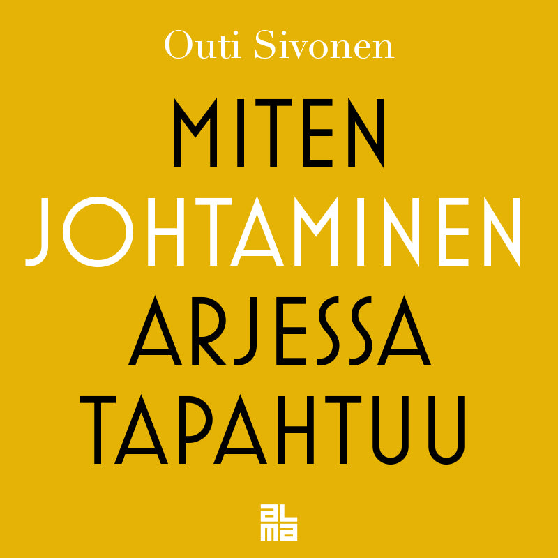 Miten johtaminen arjessa tapahtuu – Ljudbok