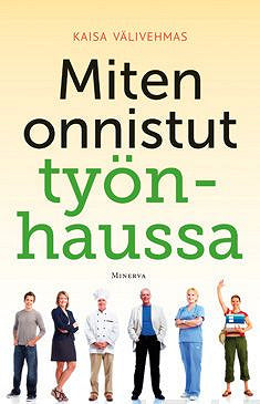 Miten onnistut työnhaussa – E-bok