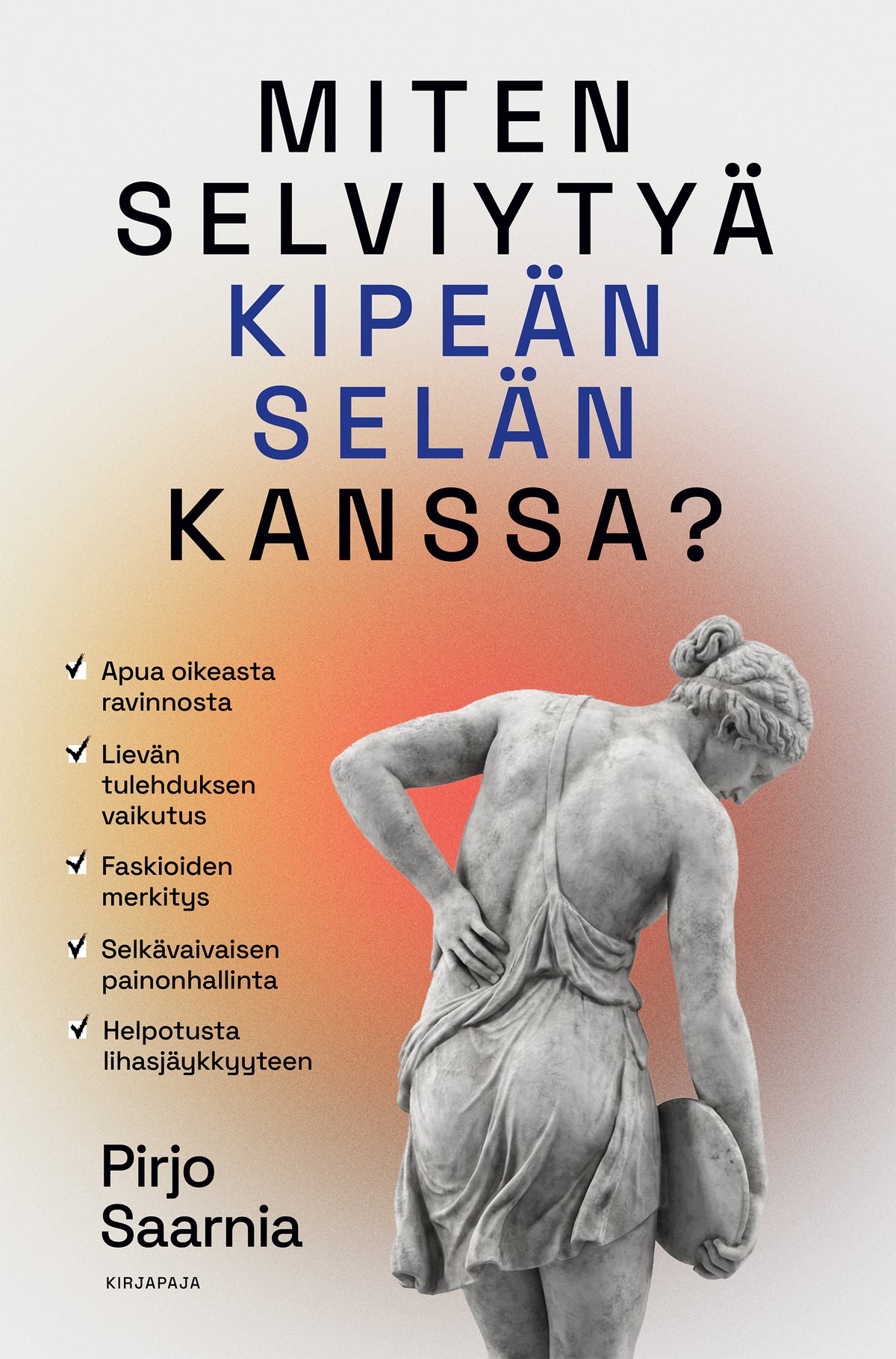 Miten selviytyä kipeän selän kanssa? – E-bok
