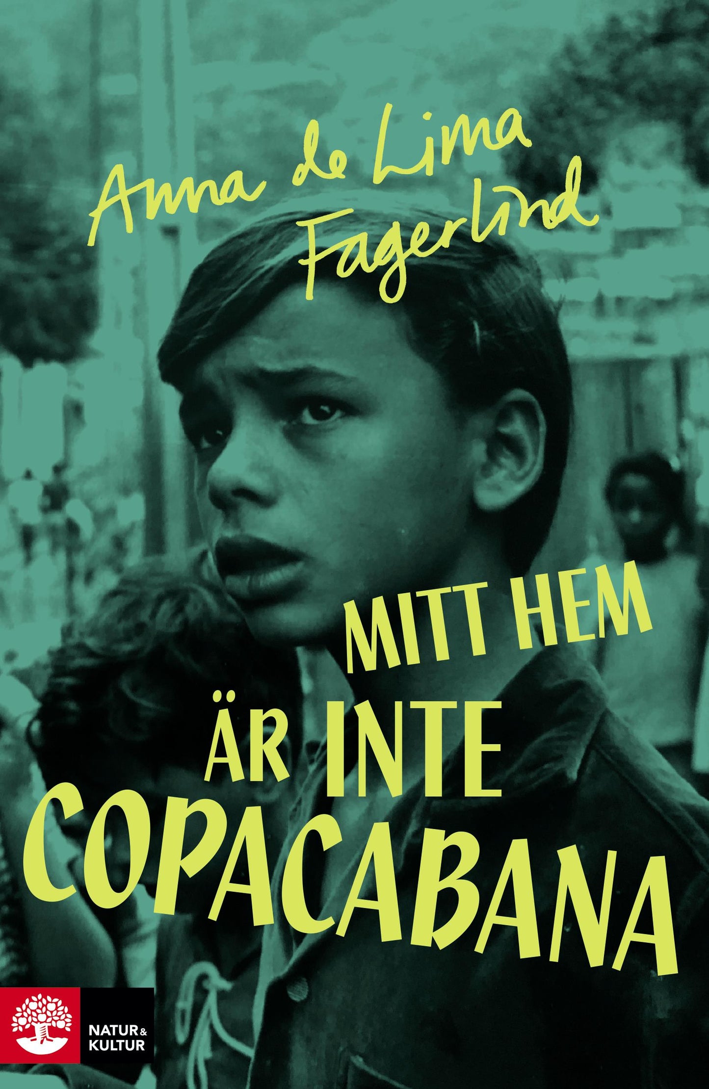 Mitt hem är inte Copacabana – E-bok
