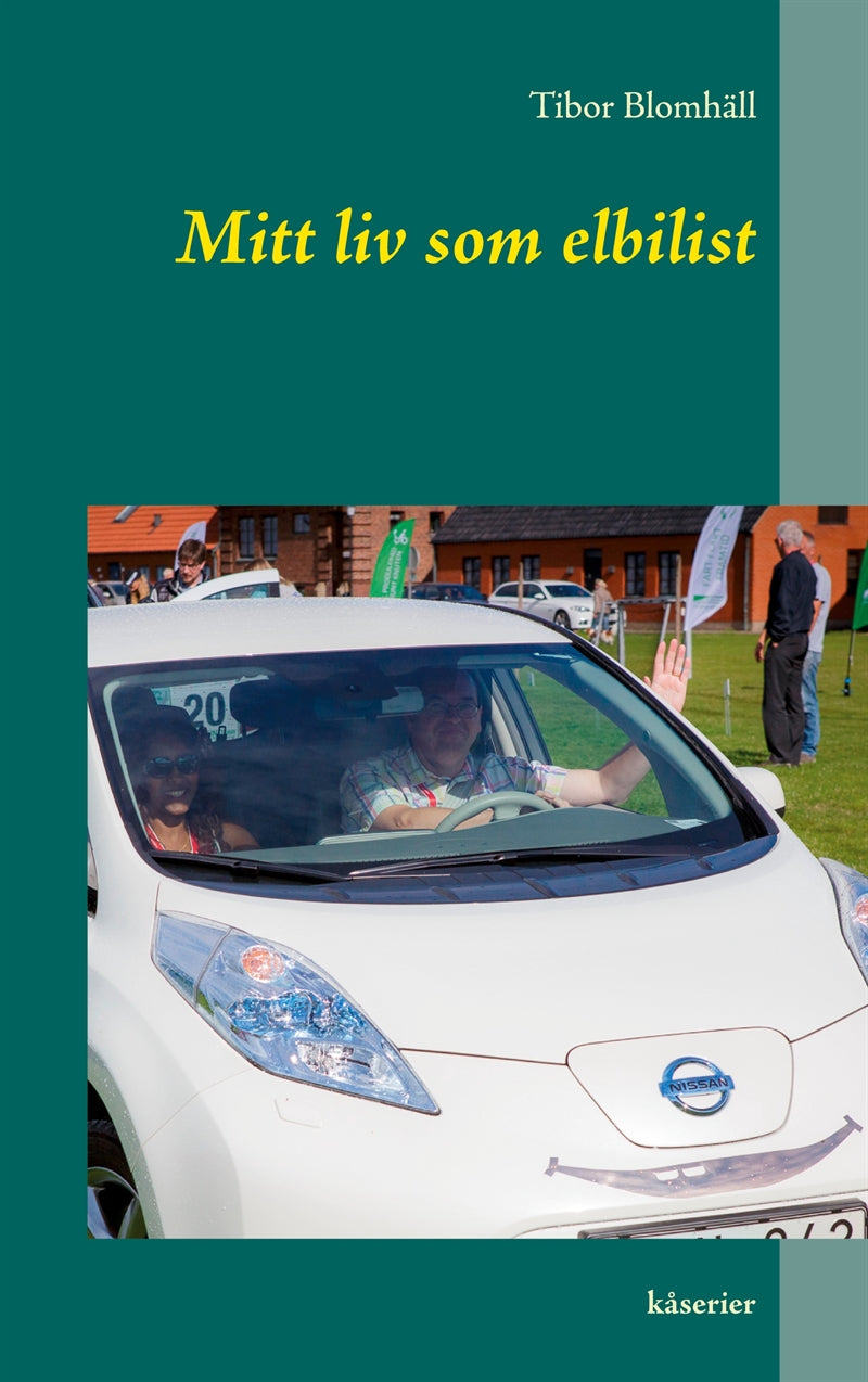 Mitt liv som elbilist: kåserier – E-bok