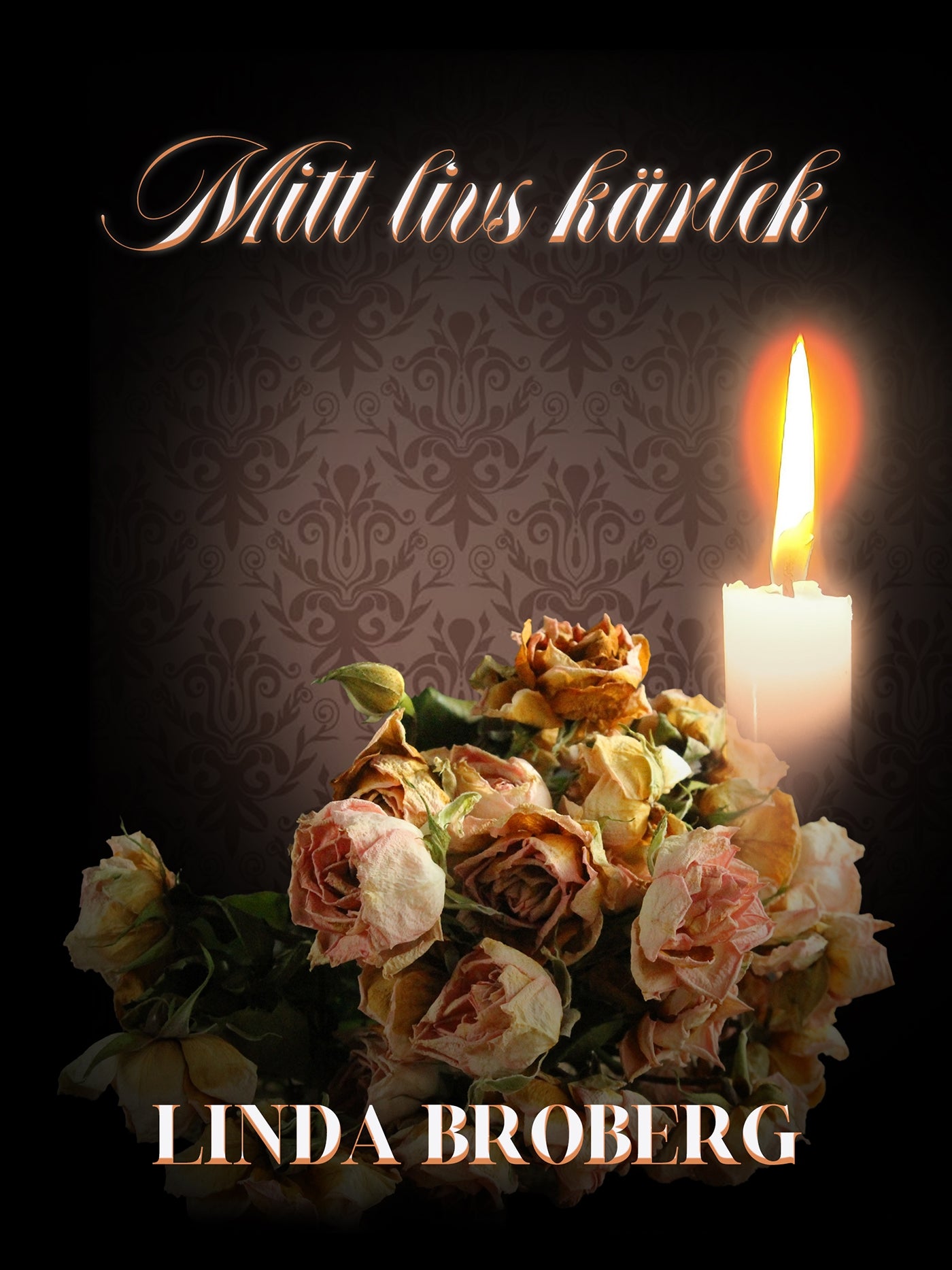 Mitt livs kärlek – E-bok