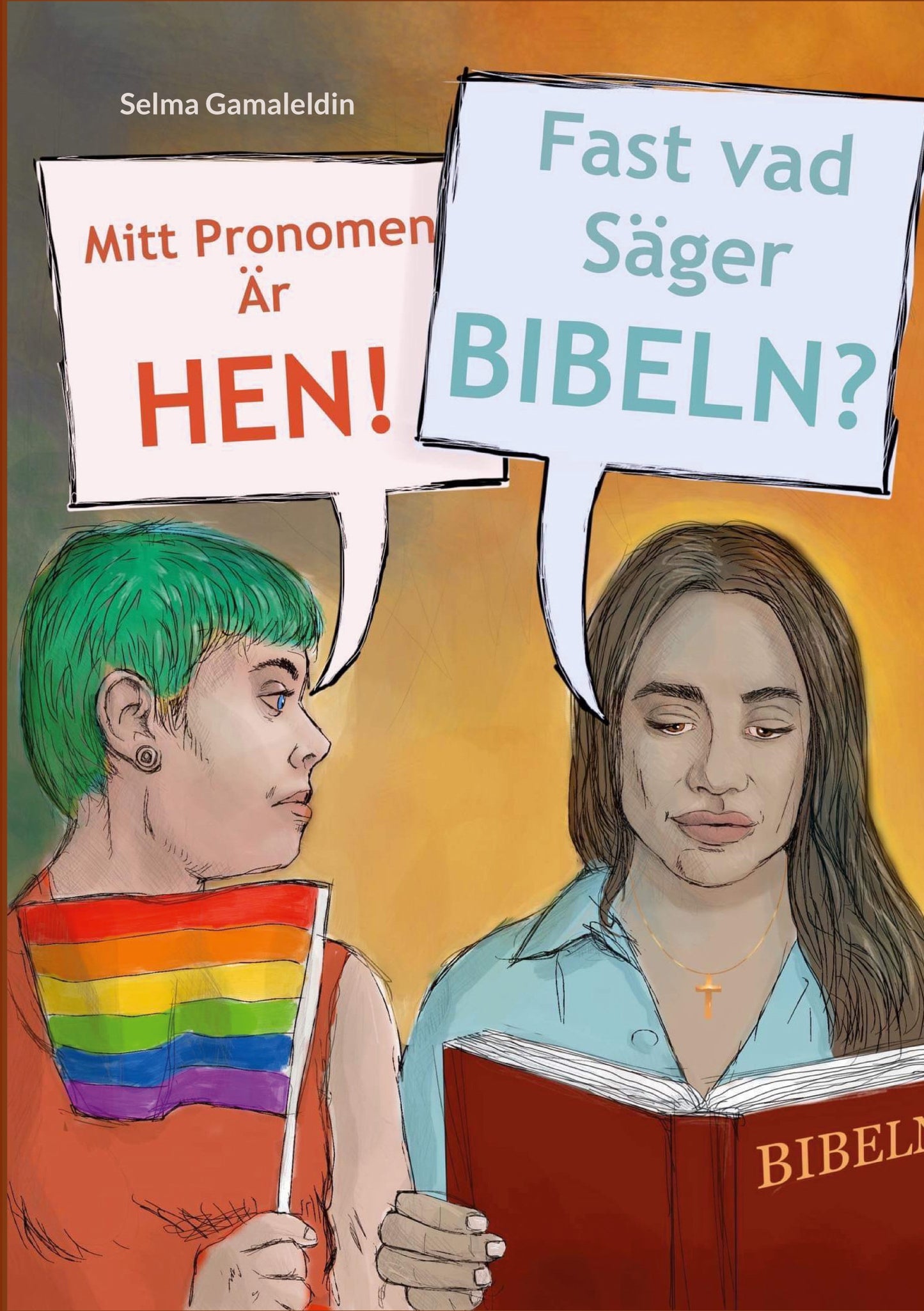 Mitt pronomen är hen!: Fast vad säger Bibeln? – E-bok