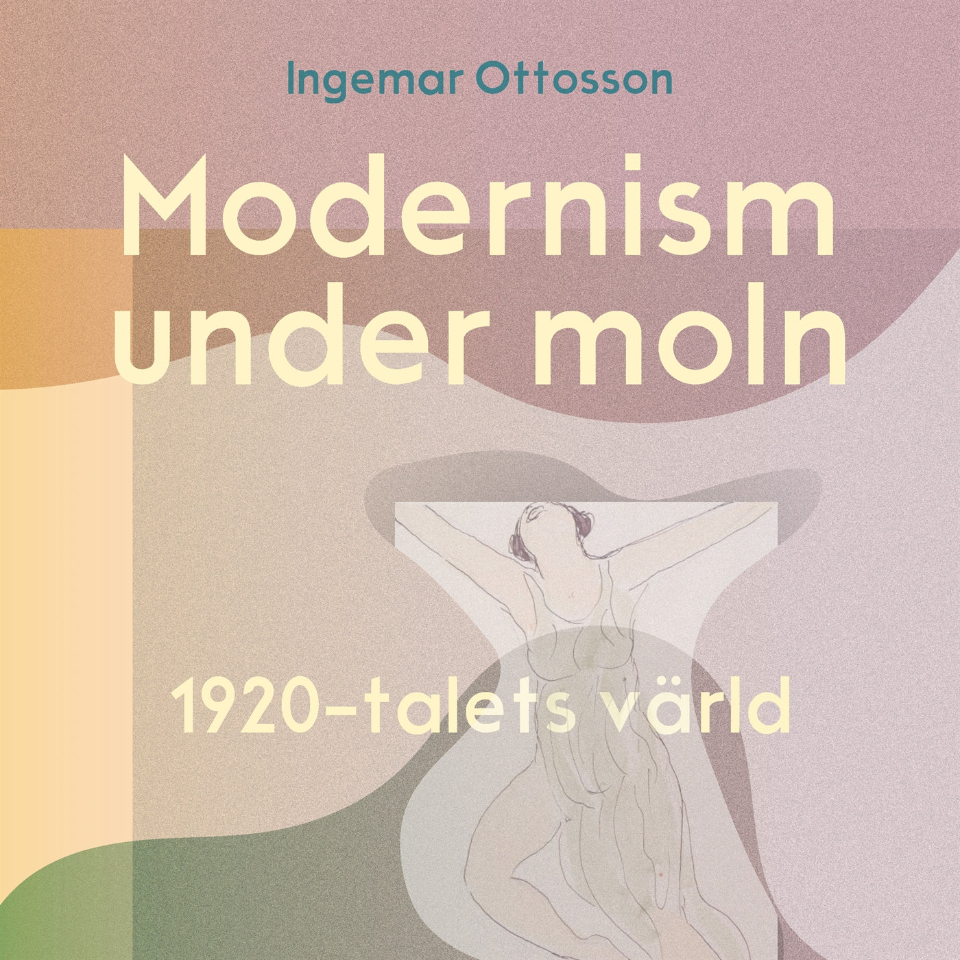 Modernism under moln. 1920-talets värld – Ljudbok
