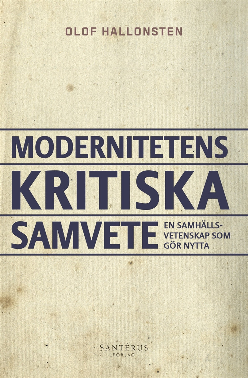 Modernitetens kritiska samvete: En samhällsvetenskap som gör nytta – E-bok