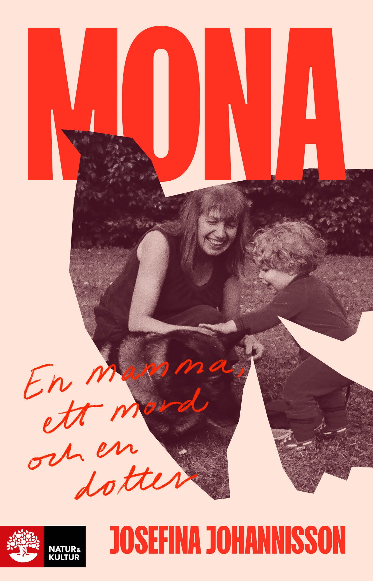 Mona : en mamma, ett mord och en dotter – E-bok