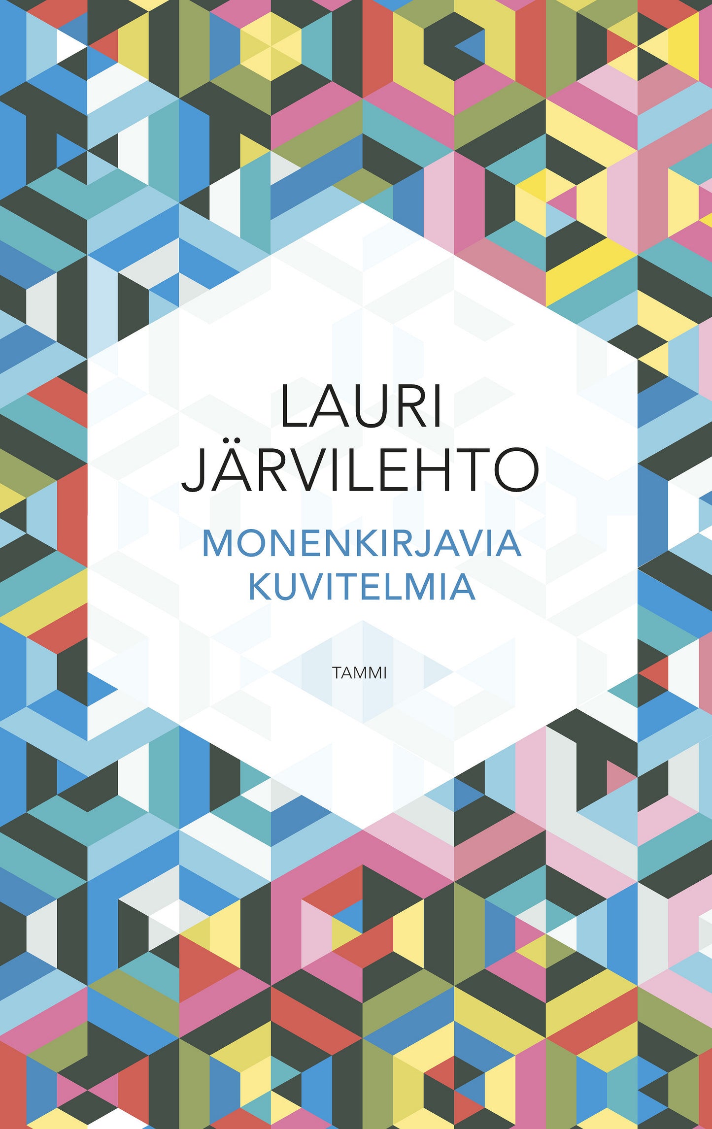 Monenkirjavia kuvitelmia – E-bok