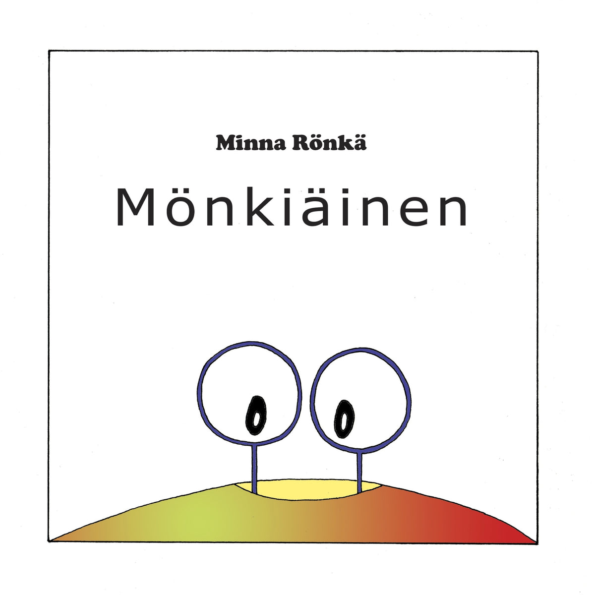 Mönkiäinen – E-bok