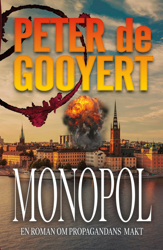 Monopol; en roman om propagandans makt – E-bok