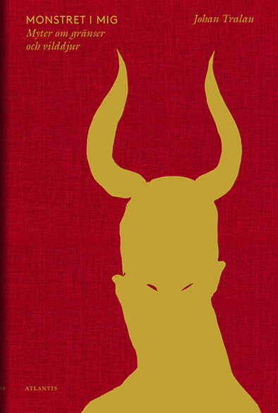 Monstret i mig : myter om gränser och vilddjur – E-bok