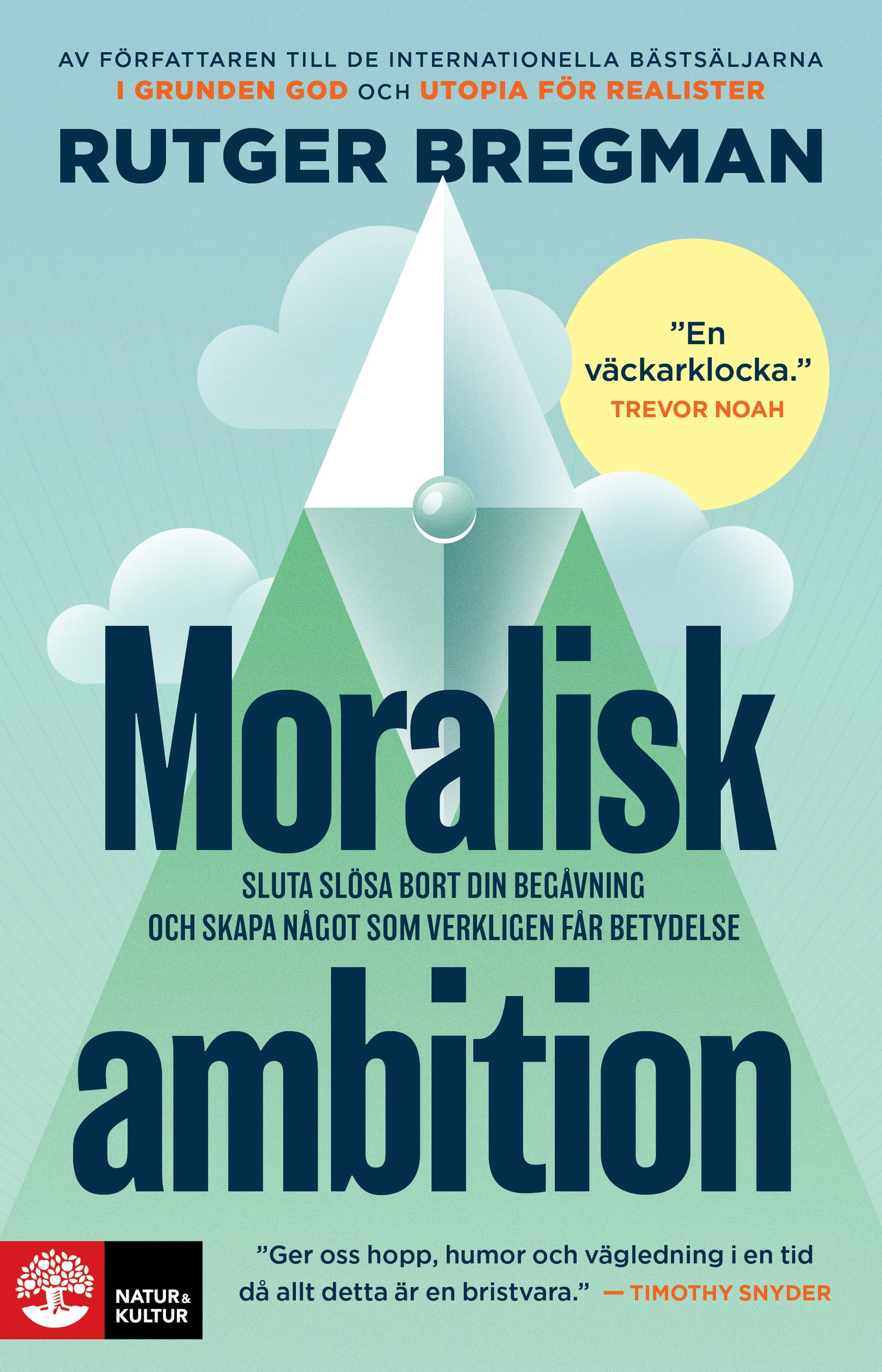 Moralisk ambition : sluta slösa bort din talang och börja göra skillnad – E-bok