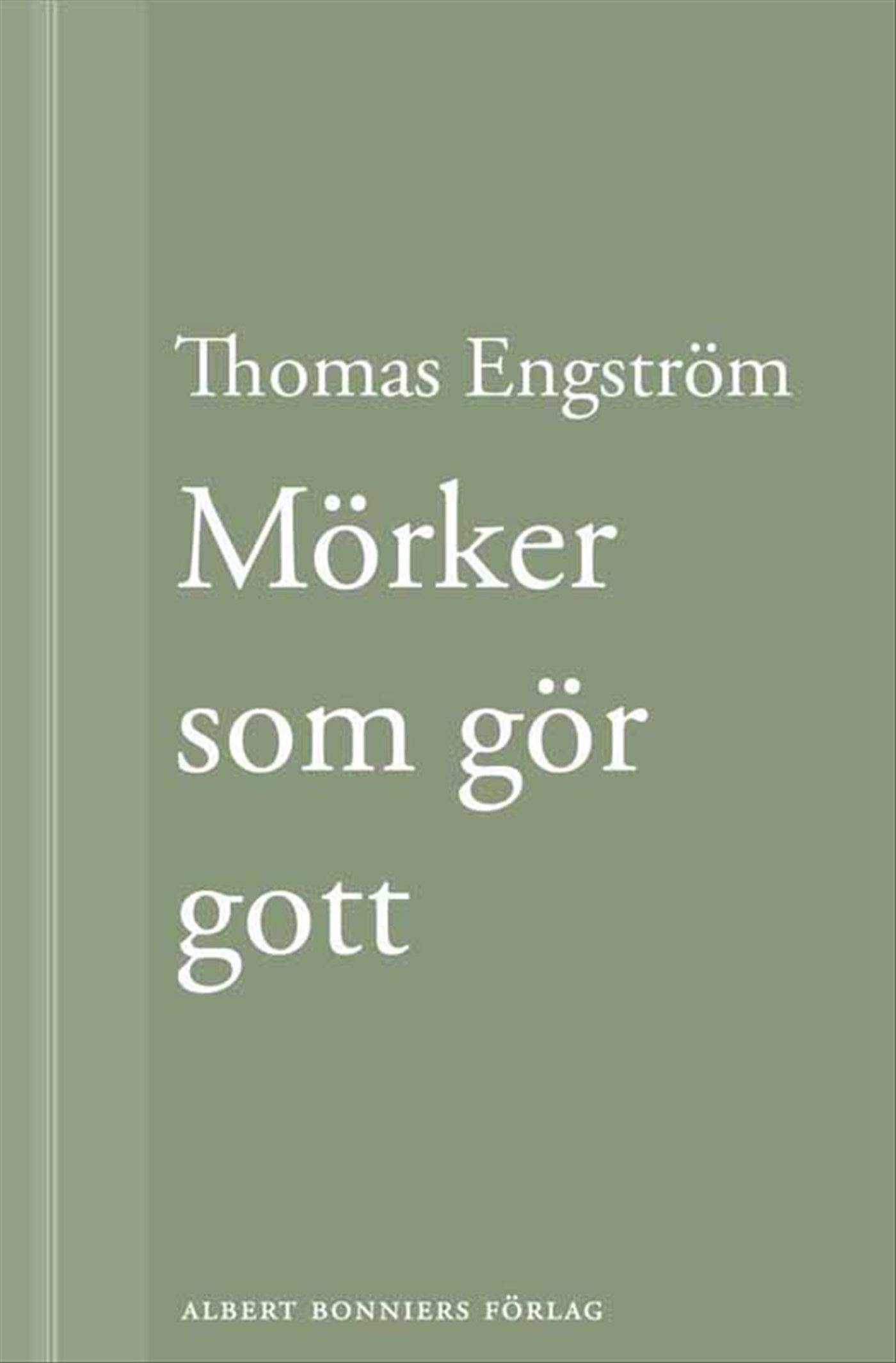 Mörker som gör gott – E-bok